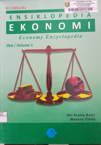 Image of Ensiklopedia Ekonomi  Economy Encyclopedia Jilid / Volume 1