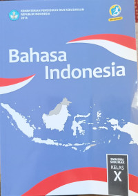 Image of BAHASA INDONESIA SMA/MA/SMK/MAK KELAS X