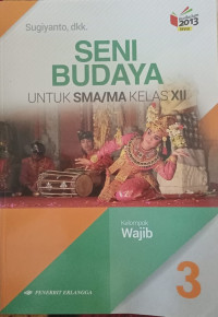 Image of Seni budaya Untuk SMA/MA Kelas XII K-13 Edisi Revisi